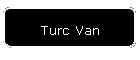 Turc Van